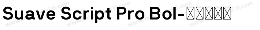 Suave Script Pro Bol字体转换